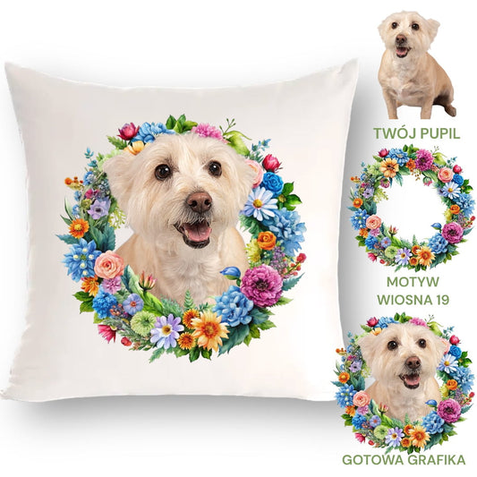 Personalizowany Prezent Poduszka z Twoim Pupilem / Wiosna 19