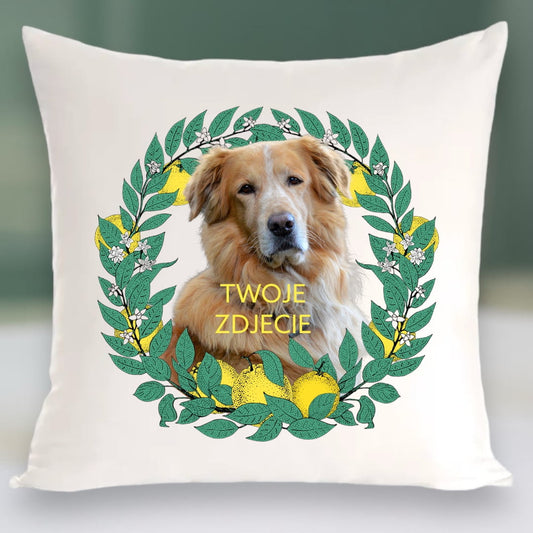 Personalizowany Prezent Poduszka z Twoim Pupilem / Cytryny 1